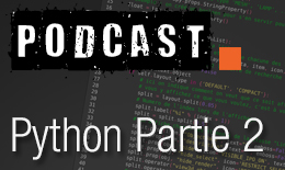 Podcast Python Partie 2